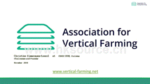 垂直農(nóng)業(yè)的下一步全球趨勢和挑戰(zhàn)（Next Steps for Vertical Farming - Global Trends and Challenges）-Christine.pptx